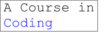 A Course in  Coding