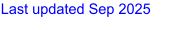 Last updated Sep 2025